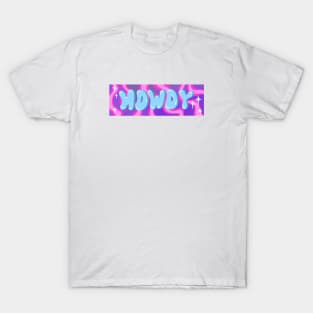 Howdy T-Shirt